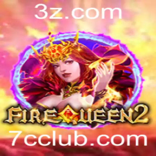 Descubra o Mundo Empolgante de FireQueen2 - Um Mergulho Profundo com 7cclub